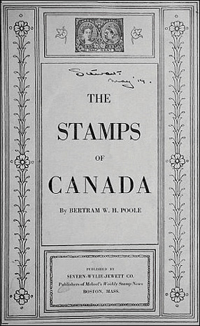 The Stamps of Canada By Bertram W. H. Poole