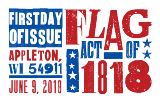 USPS - Flag Act of 1818 Stamp - First Day of Issue, June 9, 2018