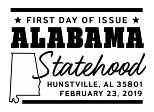 USPS First Day of Issue - Alabama Statehood - February 23, 2019