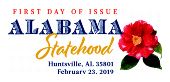 USPS First Day of Issue - Alabama Statehood - February 23, 2019