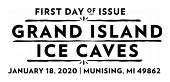 USPS, Grand Island Ice Caves black and white cancel, 2020