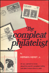 The Compleat Philatelist by Herman Herst, Jr.